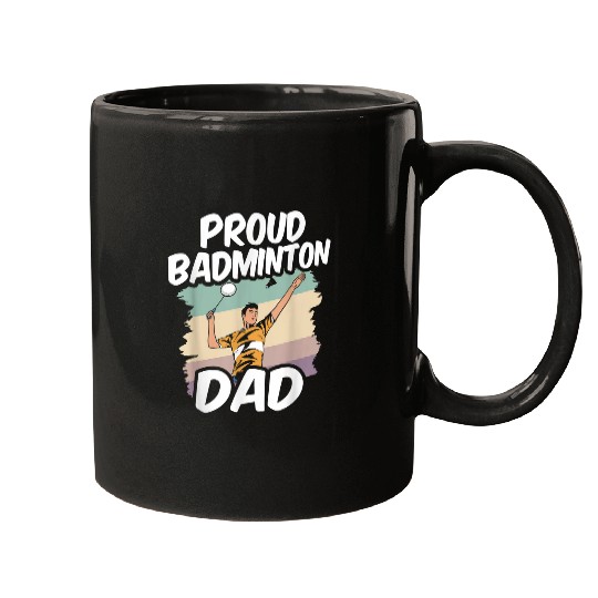 Discover Proud Badminton Dad Player Team Lover Match Father Daddy Mugs