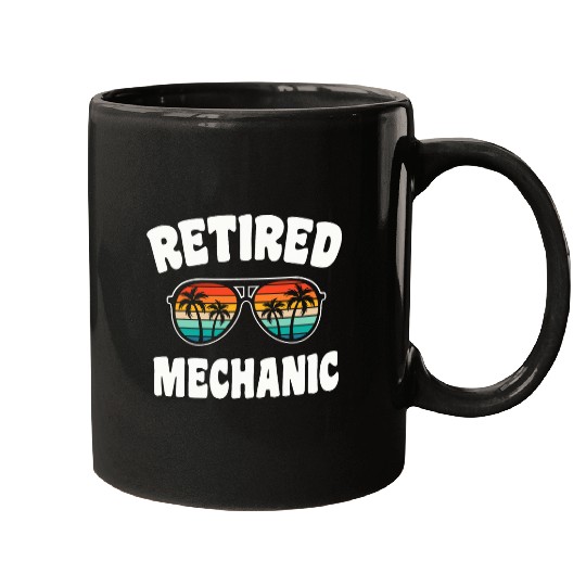 Retired Mechanic Funny Retirement Congratulations Mugs