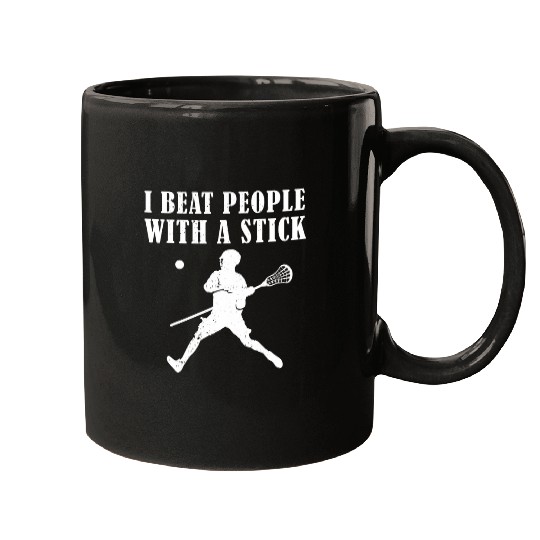 Discover I Beat People With A Stick Funny Lacrosse Coachs Player Gift Mugs