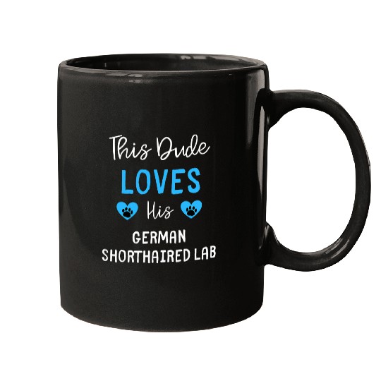 This Dude Loves His German Shorthaired Lab Mugs