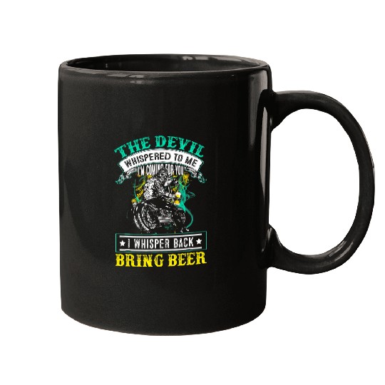 The Devil Whispered To Me Im Coming For I Whisper Back Mugs