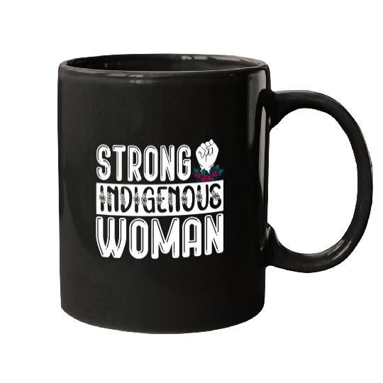 Native American Strong Indigenous Woman Mugs