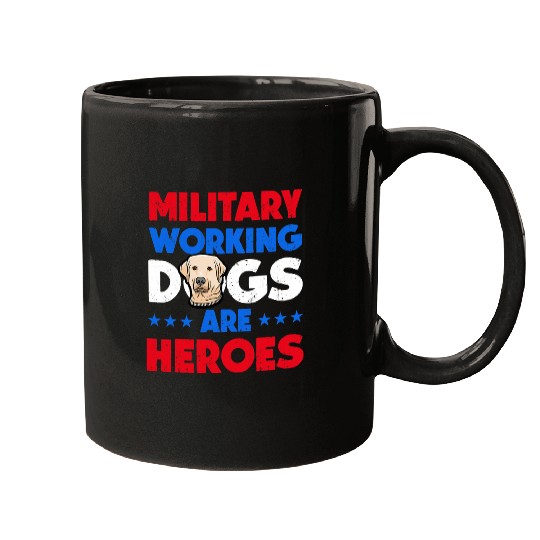 Labrador Lab Dog Military Working Dog Heroes Mugs