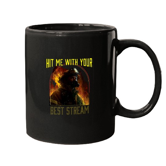 Hit Me With Your bests Stream Fireman Firefighter Mugs