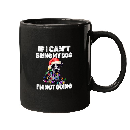 Dog Great Dane If I Cant Bring My Dog Im Not Going 24 Mugs