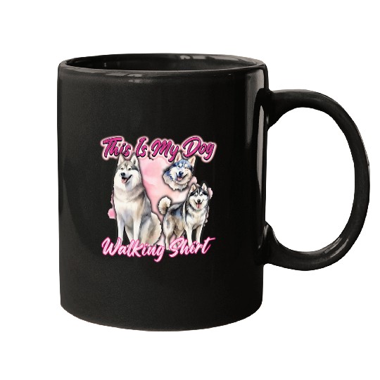 This Is Dog Walking Husky Dogs Lovers Mugs