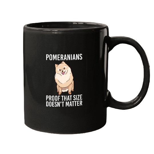 Proof That Size Doesnt Matter Pomeranian Dog Owners 1 Mugs