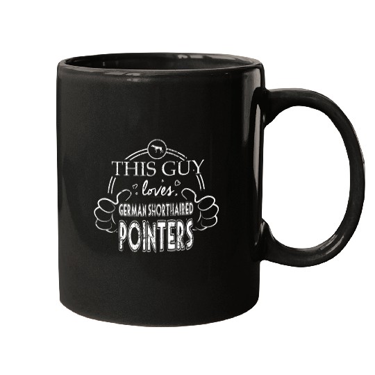This Guy Loves German Shorthaired Pointers Mugs