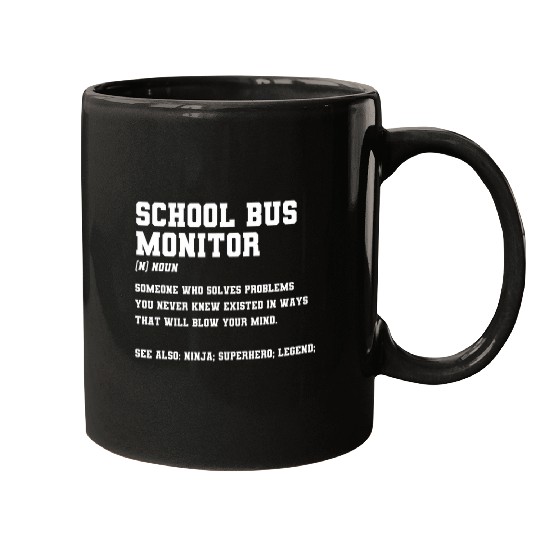 School Bus Monitor Noun Student Attendant Driver Assistant Mugs