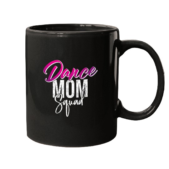 Womens Dance Mom Squad Dancer Ballet Practice Mommy Dancing Love Mugs