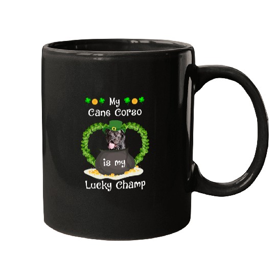 My Cane Corso is my lucky champ Saint Patricks Day Mugs