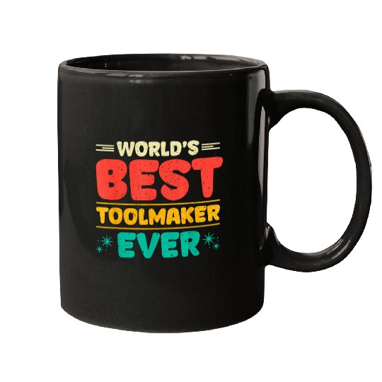 Toolmaker technology manufacturing dad worker technology 29 Mugs