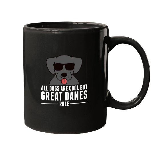 Dog Great Dane All Dogs Are Cool But Great Danes Rule Dog T-Shirt Mugs