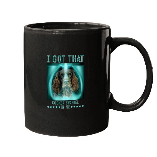 I Got That Cocker Spaniel In Me XRay Edition Dogs Mugs