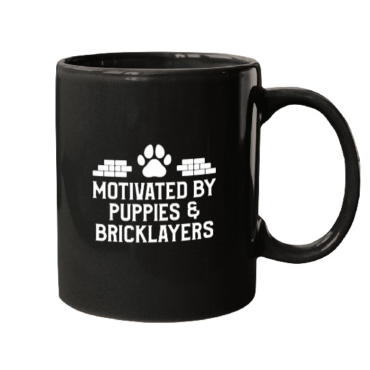 Motivated By Puppies Bricklayers Bricklaying Bricklayer Mugs