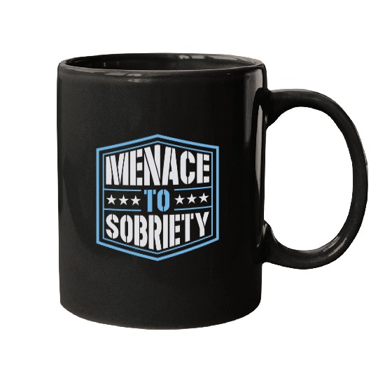 Menace To Sobriety Inspirational Pro Sobriety Joke 2 Mugs