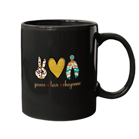 Peace Love Cheyenne Indigenous Native American Mugs