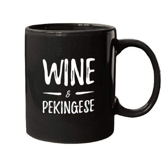 Wines Pekingese Funny Dog Mom Gift Idea Mugs