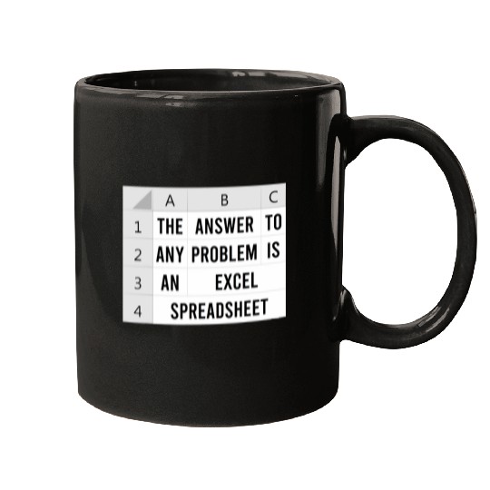 The Answer To Any Problem Is An Excel Spreadsheet Accountant Mugs