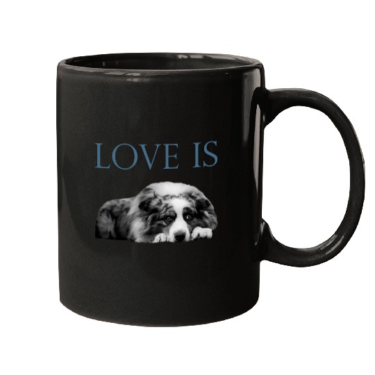 Love Is Aussi Australian Shepherd Mugs