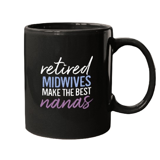 Retired Midwife bests Nana Funny Grandma Midwifery Mugs