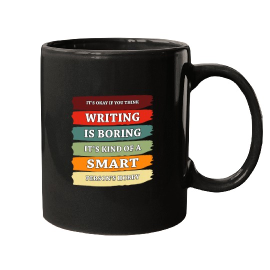 Writing A Smart Persons Hobby Funny Writer Book Author Mugs