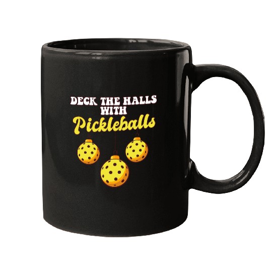 Pickleball Player Coachs Christmas Balls Deck The Halls Xmas Mugs