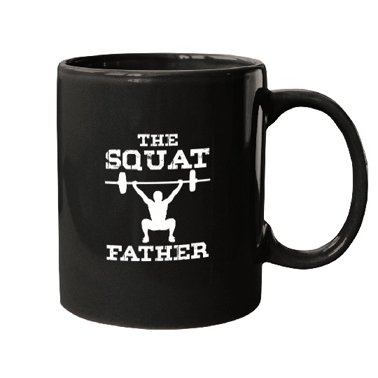 The Squat Father Weightlifting Fitness Gym Fathers Day Mugs