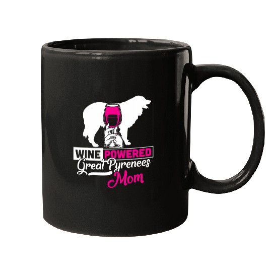Wines Powered Great Pyrenees Mom Dog Mugs