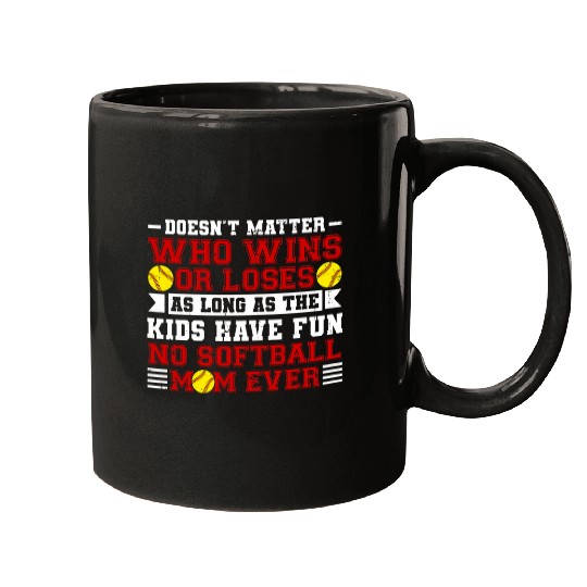 Womens Softball Mothers Day Funny No Softball Mom Ever 1 Mugs