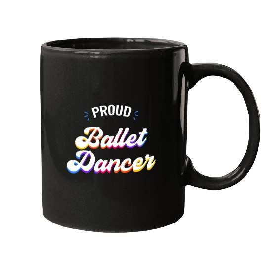 Proud Ballet Dancer Job Mugs