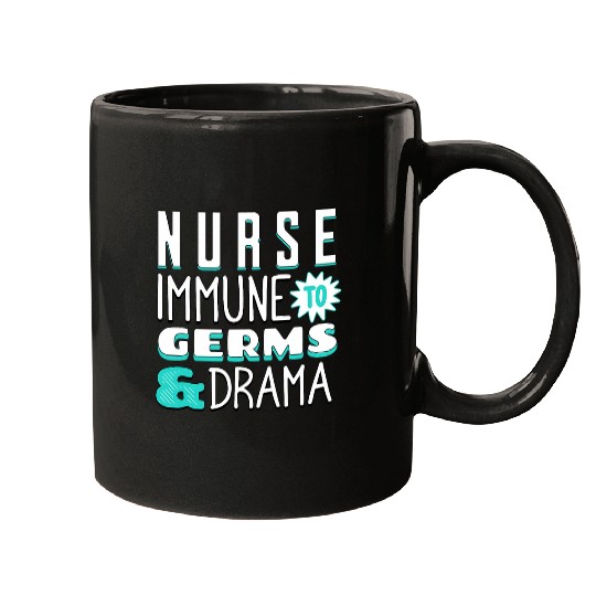 nurses Immune From Germs 2Drama 2Nursing nurses Week Mugs