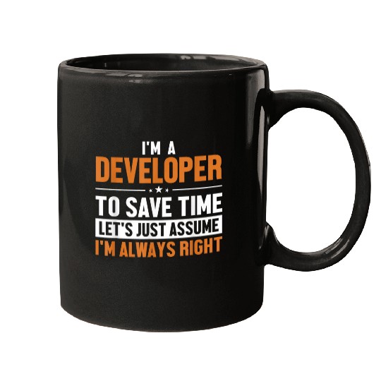 Developer Lets Assume Im Right Engineer Software Developer Mugs