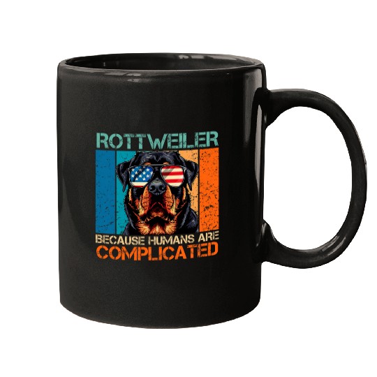 ROTTWEILER BECAUSE HUMANS ARE COMPLICATED Rottie Owner Mugs