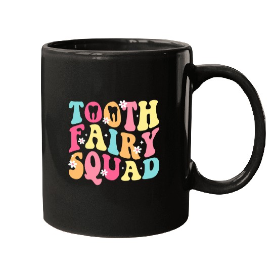 Tooth Fairy Squad dentists Funny Mugs