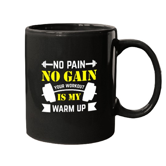 No Pain No Gain 2Funny Fitness Mugs