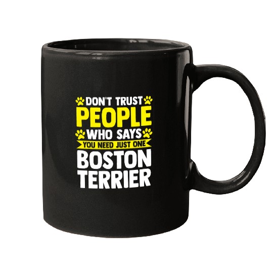 You need just one Boston Terrier Border Collie Mugs