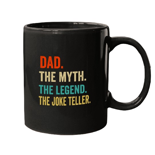 Dad The Myth The Legend Joke Teller vintages Funny daddy Joke Mugs