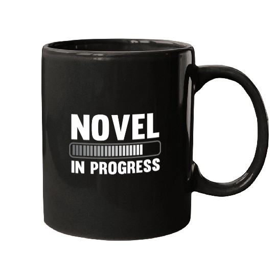 Novelist Author Blogger Novel In Progress Writer Storyteller Mugs