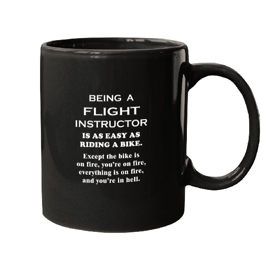 Being a Flight Instructor is Easy Pilot Aviation Job Funny Mugs