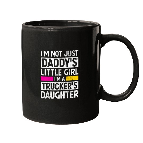 Daddys Little Girl Trucker Daughter Trucking Gag Gift Girls Mugs