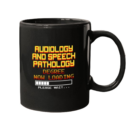 Audiology and Speech Pathology Degree Now Loading Please Wa Mugs