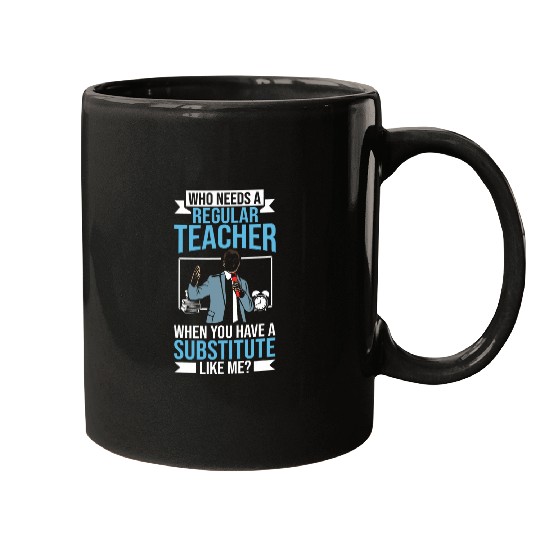 Teacher Appreciation Teach Back To School Substitute Teacher 1 Mugs