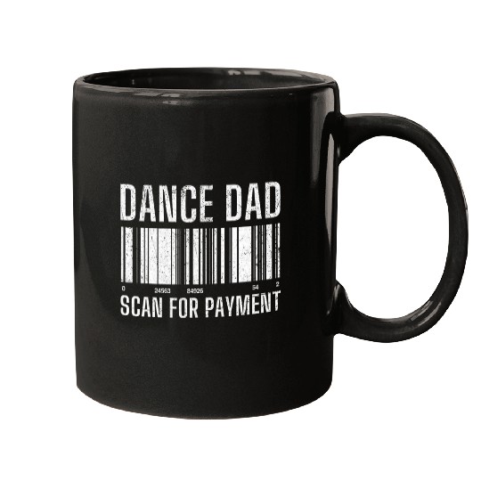 Dance Dad Scan For Payment Distressed Funny Fathers Day Tee Mugs