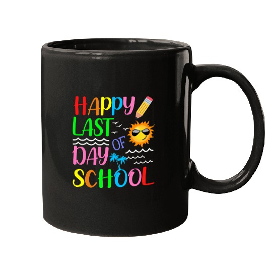 Happy Last Day Of School Teacher Student Boys Kids Girls Mugs