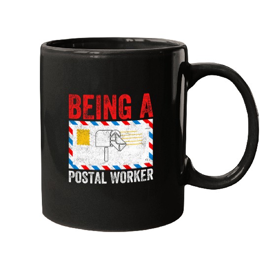 Being A Postal Worker Mugs