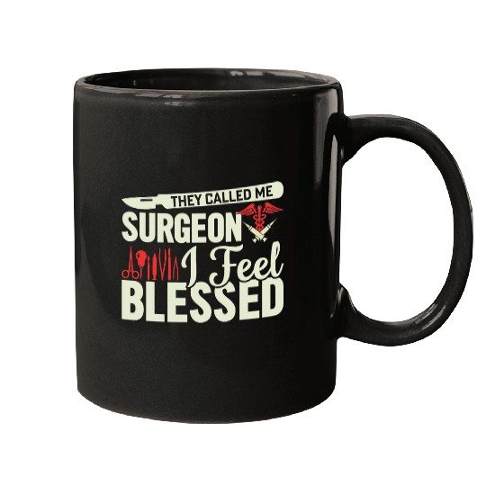 They Called Me Surgeon Blessed Funny Surgery Doctor Graphic Mugs