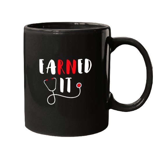 Funny RN Nursing Student Graduation EaRNed It Mugs