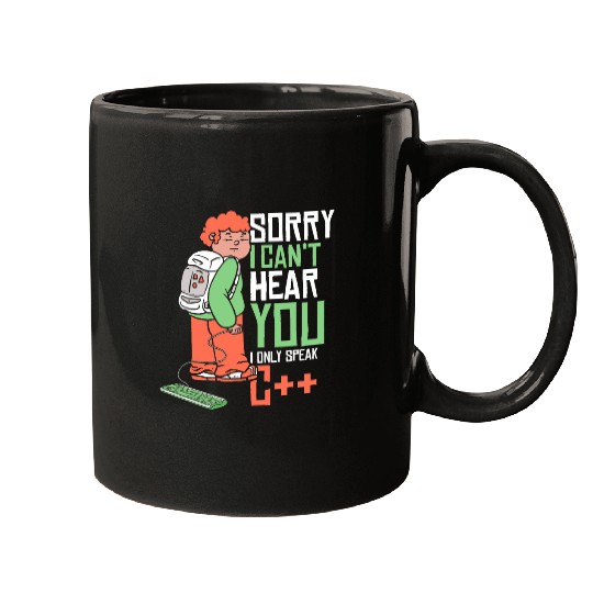 Cant Hear You Only Speak C Developer Coder Programmer Mugs