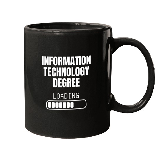 Information Technology Degree Loading Funny Student Mugs